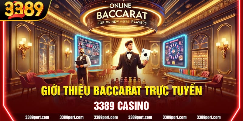 Giới thiệu về trò chơi Baccarat trực tuyến đến hội viên